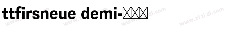 ttfirsneue demi字体转换